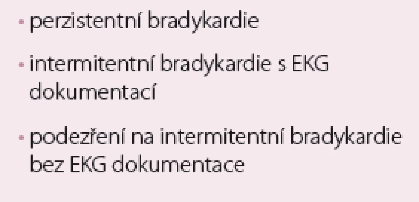 Nová klasifikace bradyarytmií.